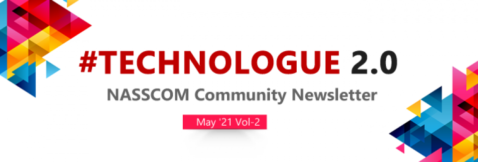 NASSCOM TECHNOLOGUE 2.0 May 2021 Vol-2