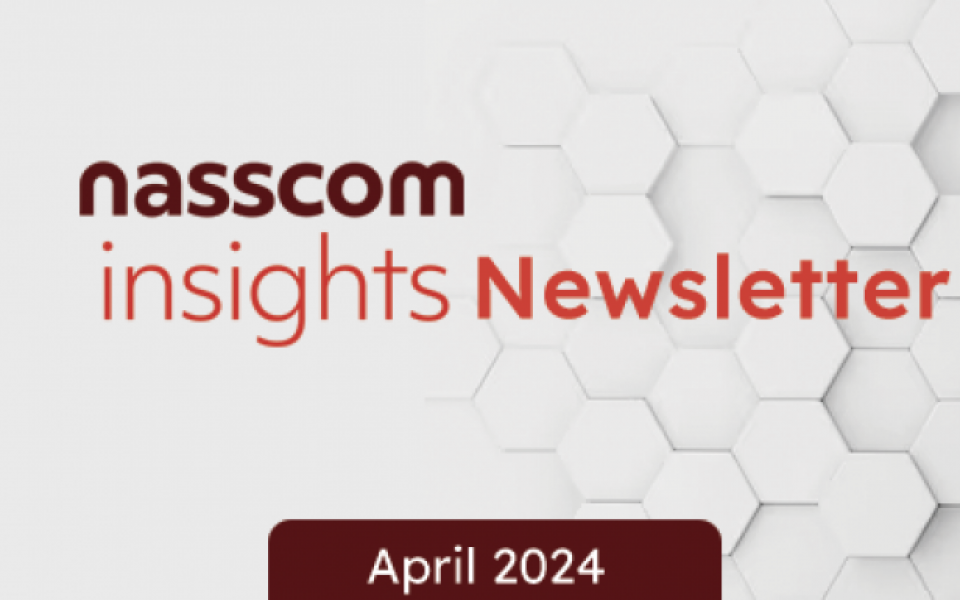 nasscom Insights Newsletter- April 2024