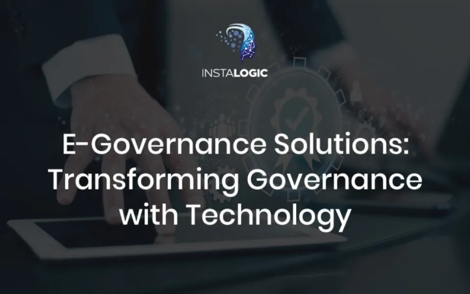 E-Governance Solutions: The Best Technological Advancement Over the Years