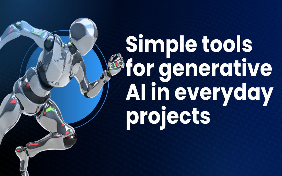 Simple tools for  generative AI in everyday projects