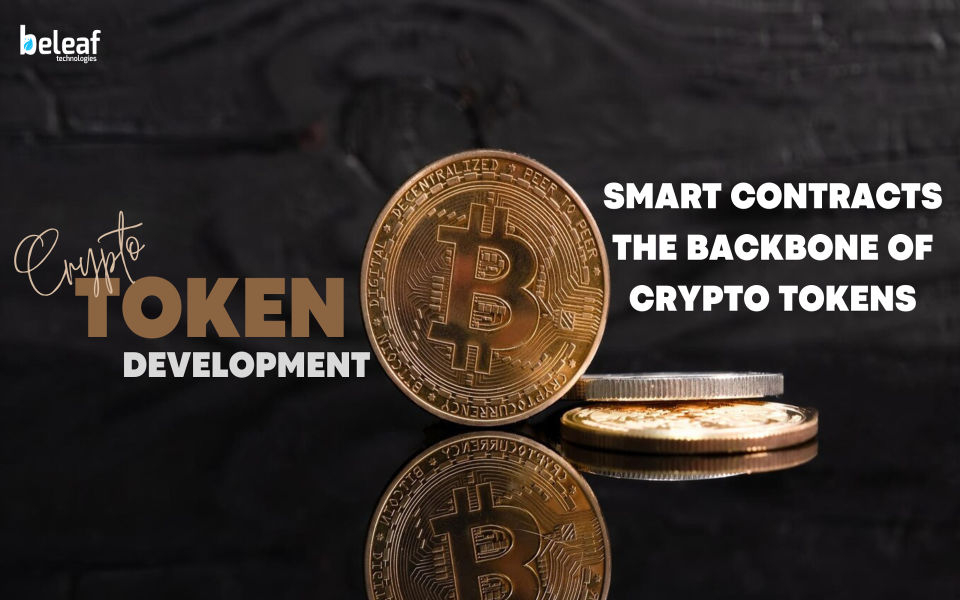 Smart Contracts: The Backbone of Crypto Tokens