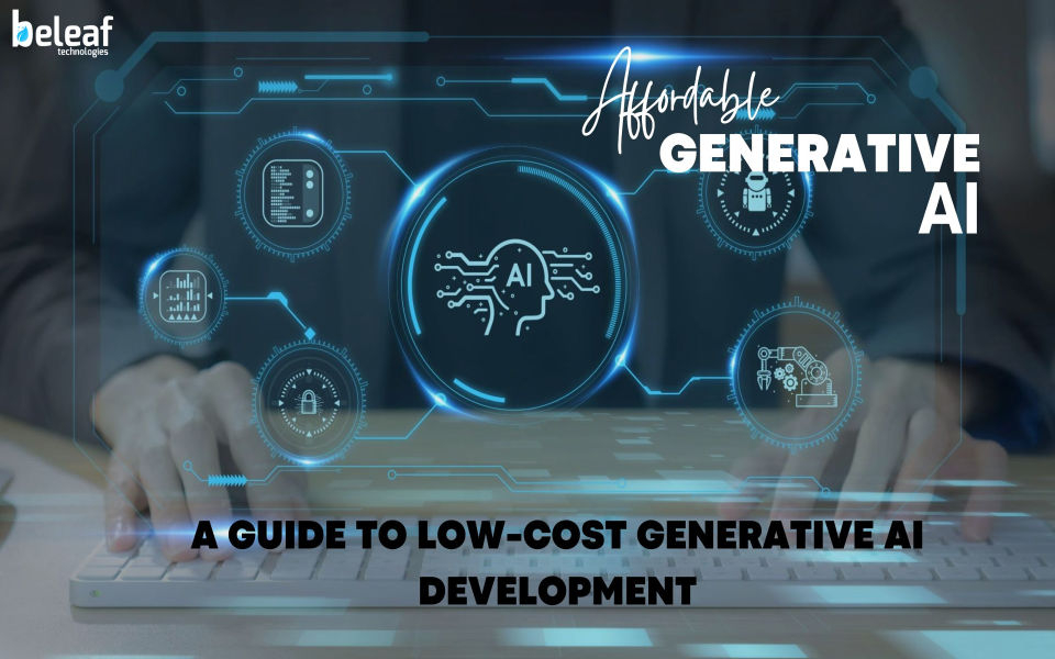 A Guide to Low-Cost Generative AI Development