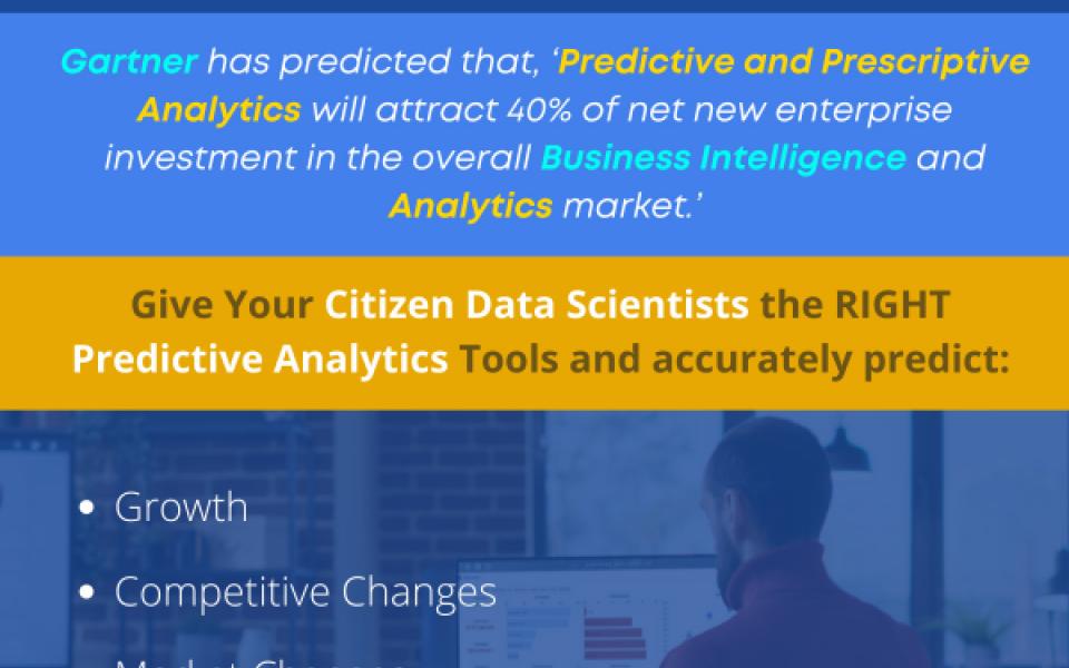 3 Things to Consider When Selecting Predictive Analytics for Your Citizen Data Scientists