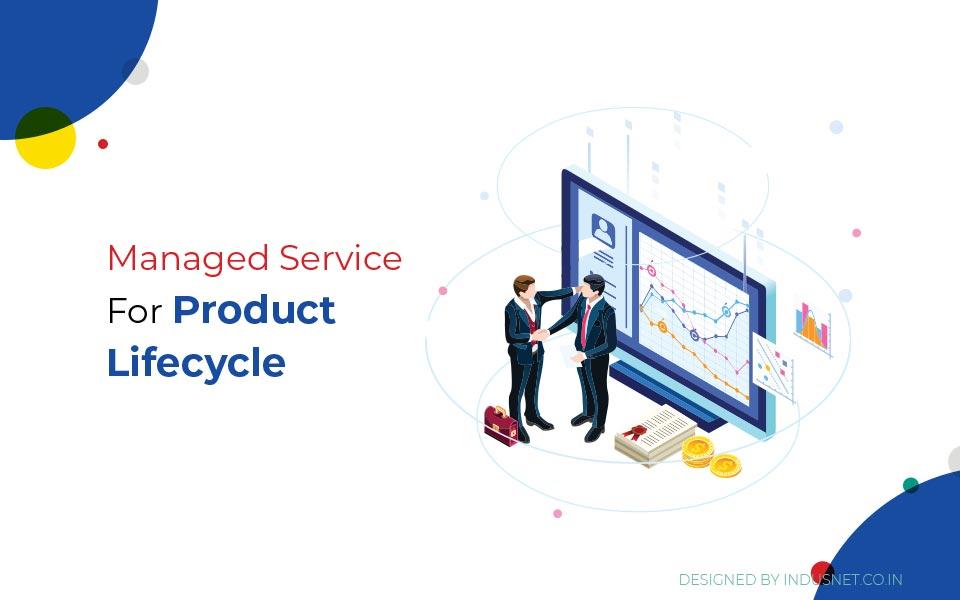 How Can Managed Service Providers Help In Product Lifecycle Management?