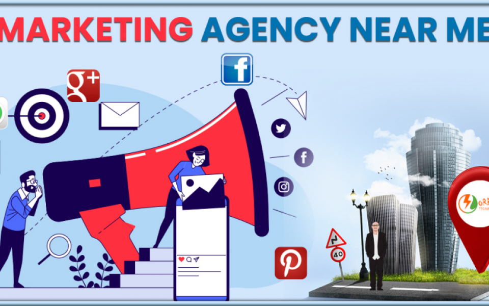 Top Digital Marketing Agency Near Me: Choose the best one