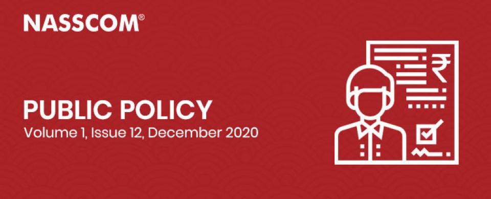 NASSCOM Public Policy Monthly Newsletter: December 2020