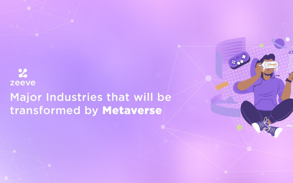 Major Industries That Will Be Transformed By Metaverse 