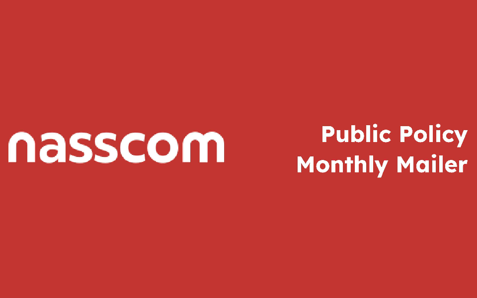 Nasscom Public Policy Highlights | Volume 6, Issue 10 | October 2024