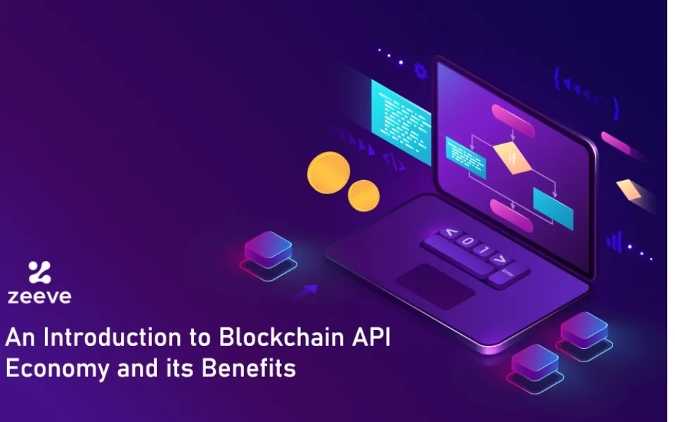 An Introduction to Blockchain API Economy and its Benefits
