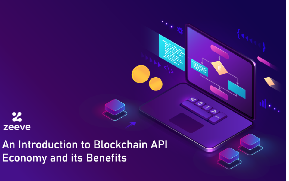 An Introduction to Blockchain API Economy and its Benefits