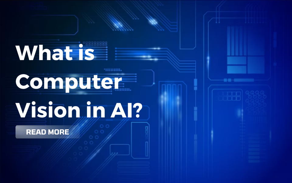 What is Computer Vision in AI