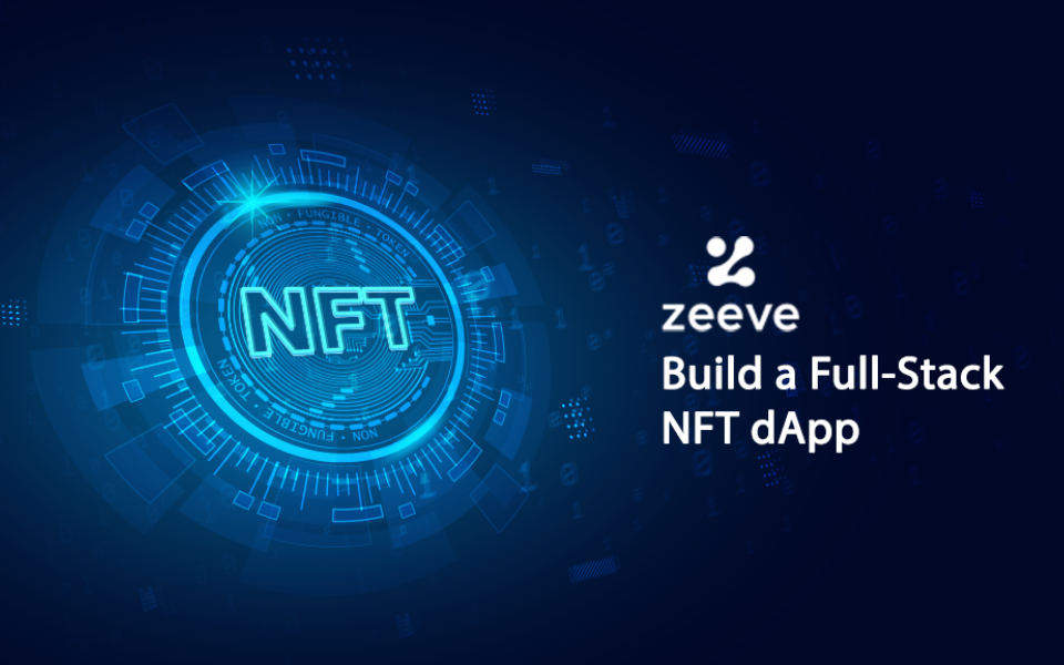 Easy Guide to Full-Stack NFT dApp & its Benefits