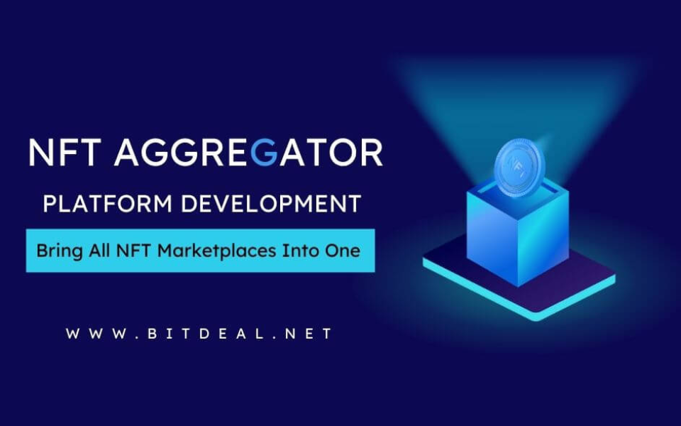 A Comprehensive Guide To The Salient Features of NFT Aggregator Platform