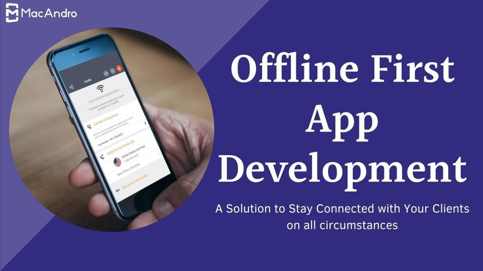 Why Should Businesses Prefer Offline Mobile Apps?