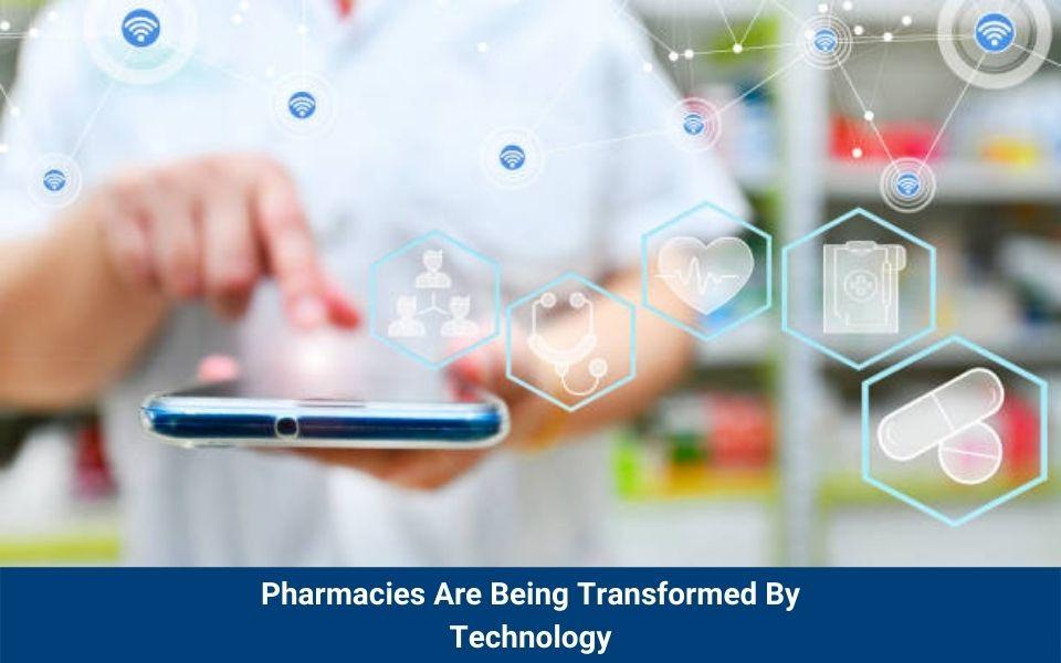 How Technology Is Changing The Retail Pharmacy Landscape