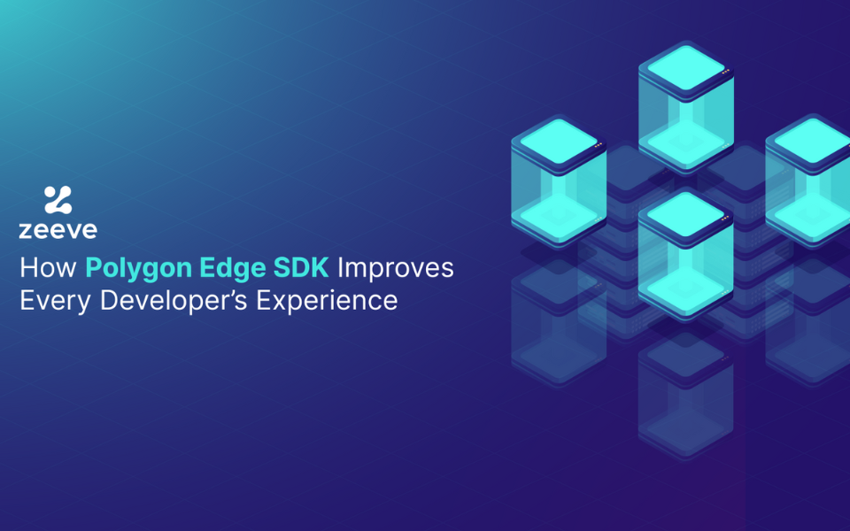 How Polygon Edge SDK Improves Every Developer’s Experience