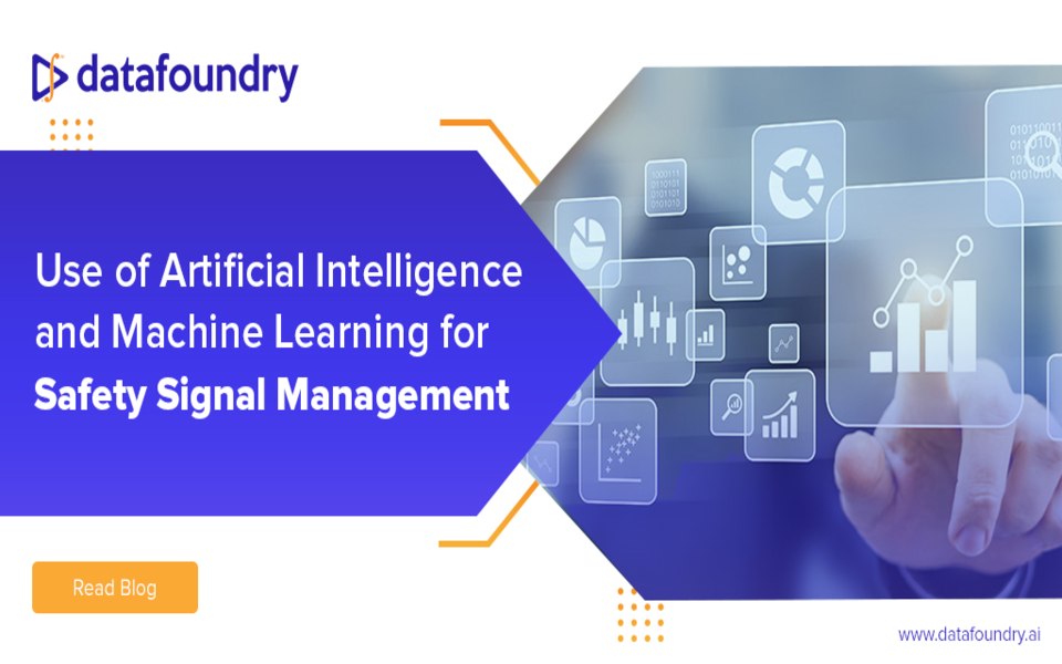 Use of Artificial Intelligence and Machine Learning for Safety Signal Management  