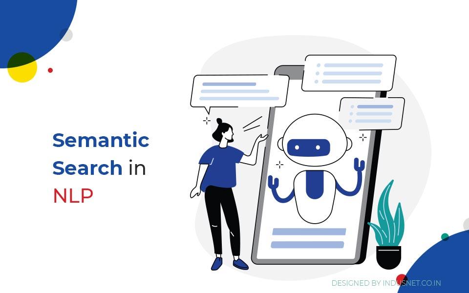 What To Know About Semantic Search Using NLP?