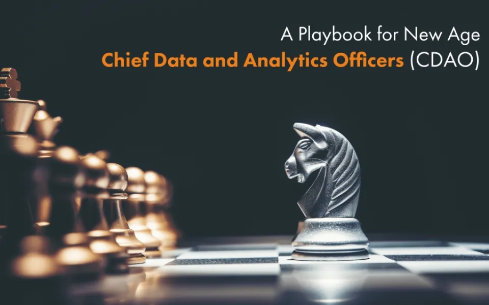 The Hard Thing About Hard Things - A Playbook for New Age Chief Data and Analytics Officers (CDAO)