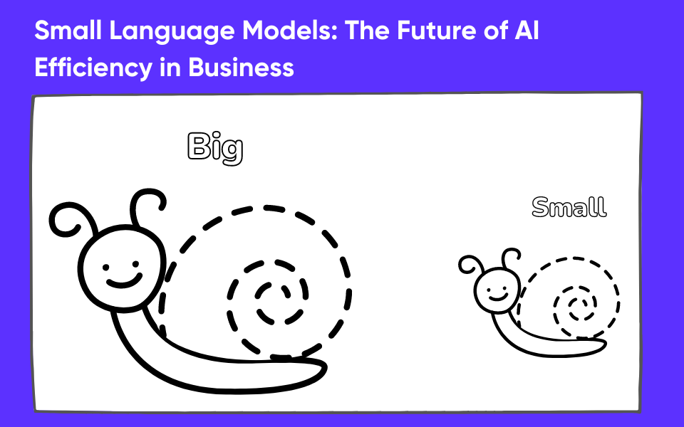 Small Language Models: The Future of AI Efficiency in Business