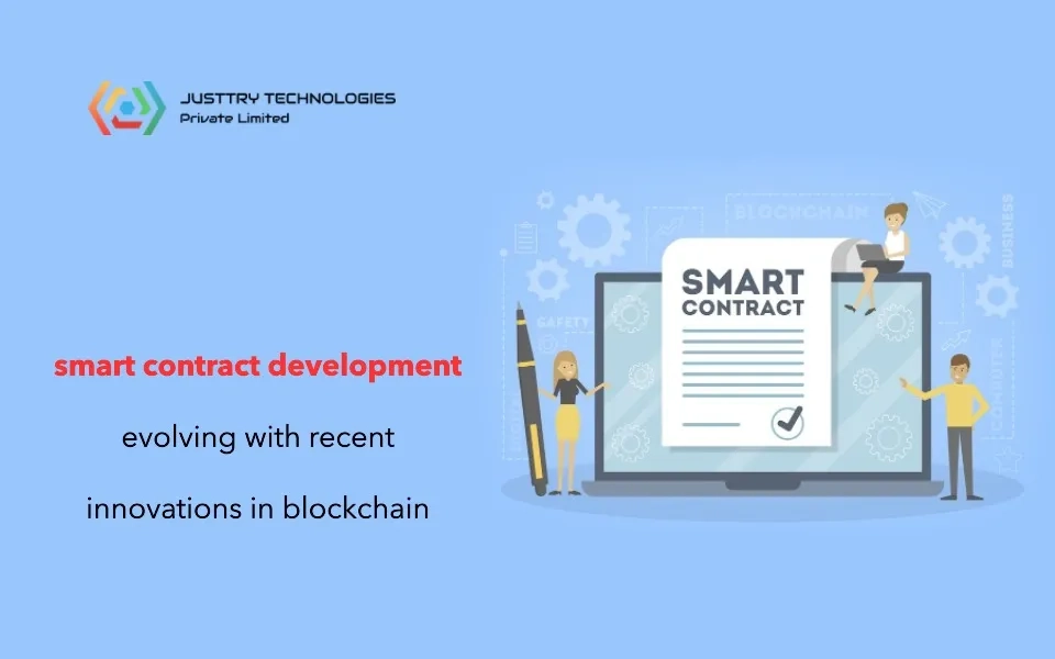 How is the smart contract development evolving with recent innovations in blockchain?