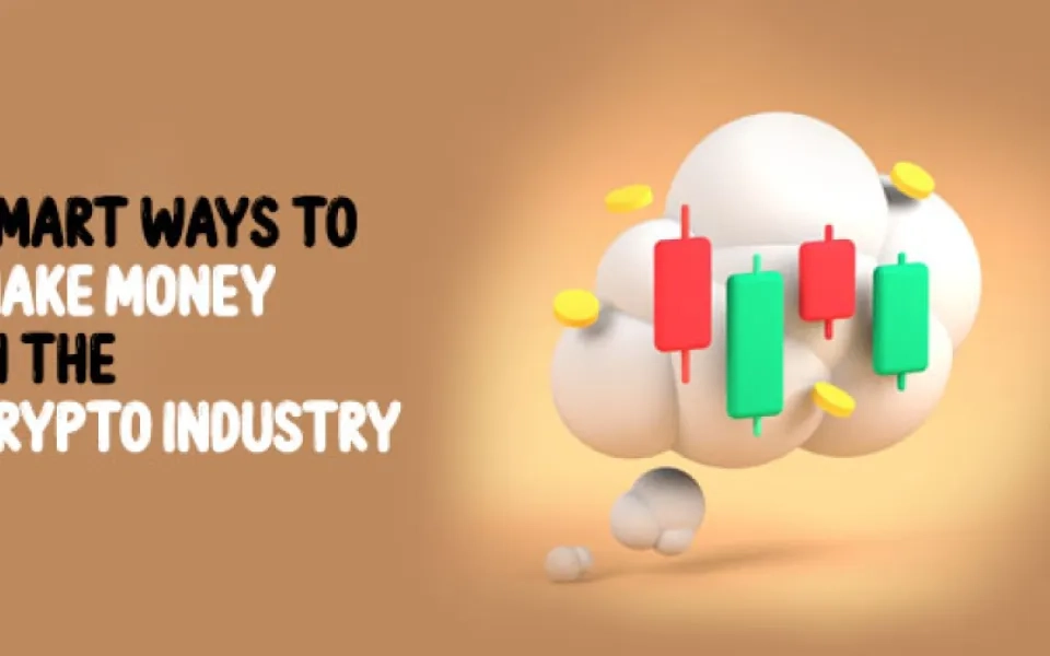 The Smart Ways to Make Million Dollar Money in the Cryptocurrency Industry