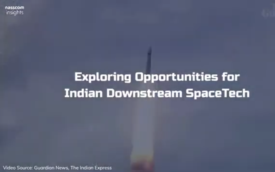  Exploring Opportunities for Indian Downstream SpaceTech | Report Insights Ft. @indeloitte 