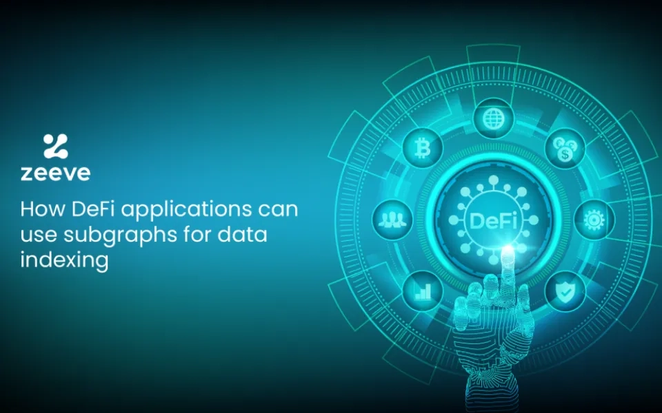 How DeFi Applications can benefit using Subgraphs for data indexing?