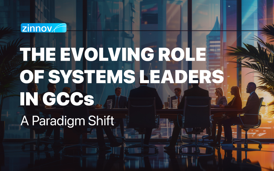 The Evolving Role of Systems Leaders in GCCs: A Paradigm Shift