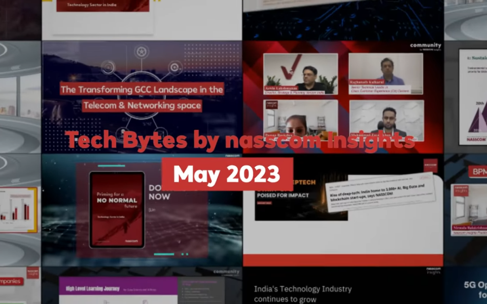 Tech Bytes by nasscom Insights - May 2023 | Key Trends in Indian Technology Industry