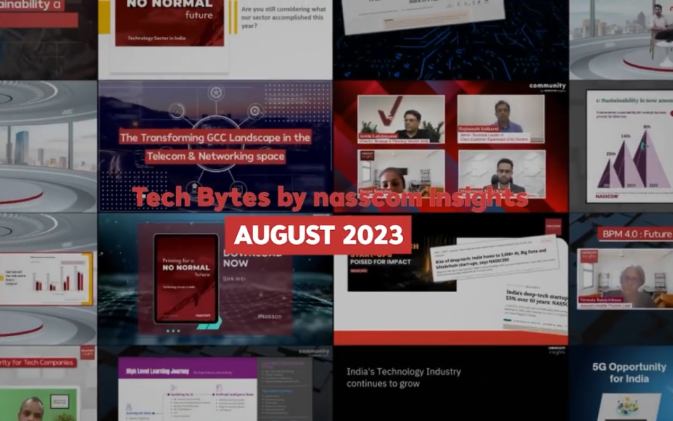 Tech Bytes by nasscom Insights - August 2023 | Key Trends in Indian Technology Industry