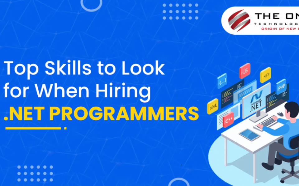 Top Skills to Look for When Hiring .NET Programmers