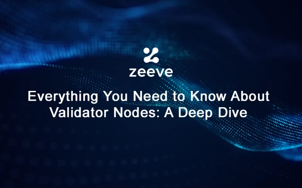 Everything You Need to Know About Validator Nodes: A Deep Dive