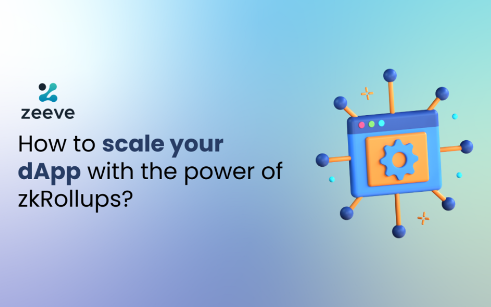 How to scale your dApp with the power of zkRollups?