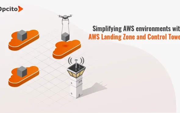 Simplifying AWS environments with AWS Landing Zone and Control Tower