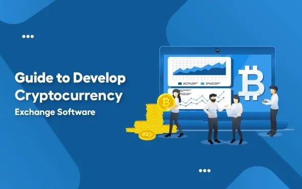 Guide to Develop Cryptocurrency Exchange Software