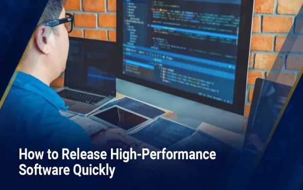 How to Release High-Performance Software Quickly