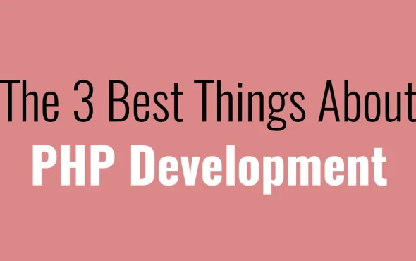 The 3 Best Things About PHP Development
