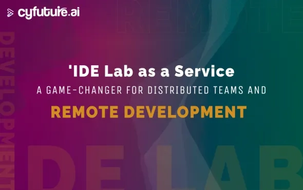 IDE Lab as a Service: A Game-Changer for Distributed Teams and Remote Development