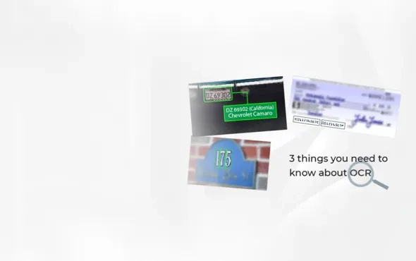 3 things you need to know about Optical Character Recognition (OCR)