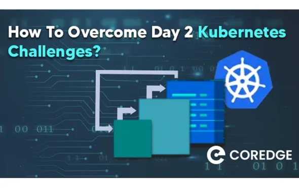 How To Overcome Day 2 Kubernetes Challenges?