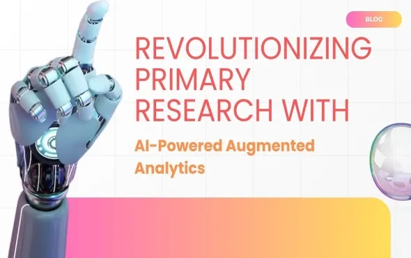 Revolutionizing Primary Research with AI-Powered Augmented Analytics 