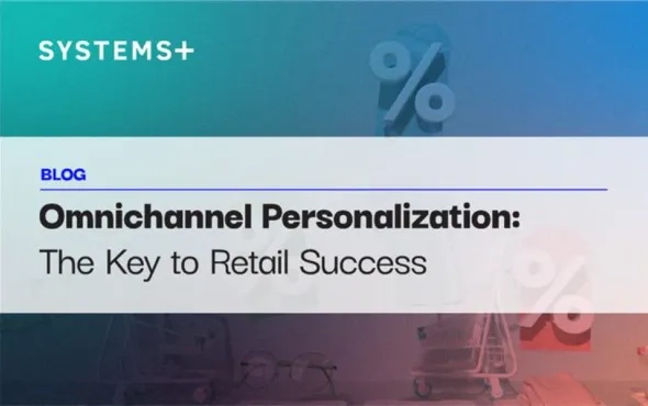 Omnichannel Personalization: The Key to Retail Success