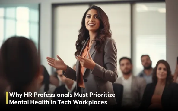 Why HR Professionals Must Prioritize Mental Health in Tech Workplaces