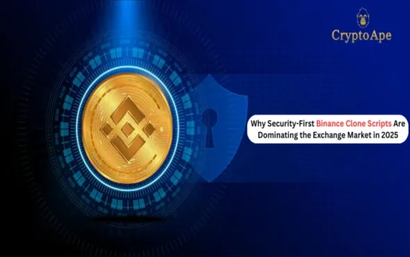 Why Security-First Binance Clone Scripts Are Dominating the Exchange Market in 2025