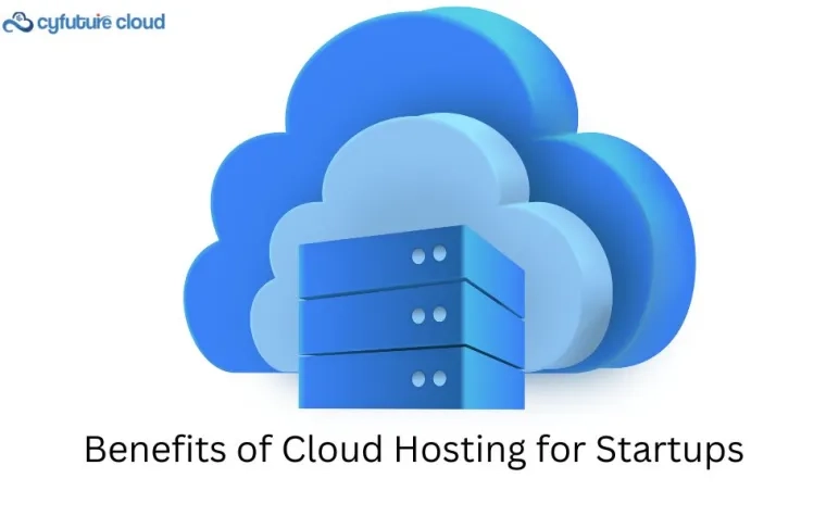 Benefits of Cloud Hosting for Startups