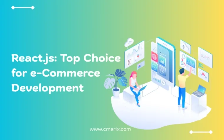 Why React.js Stands Out as the Ultimate Choice for Building E-commerce Websites