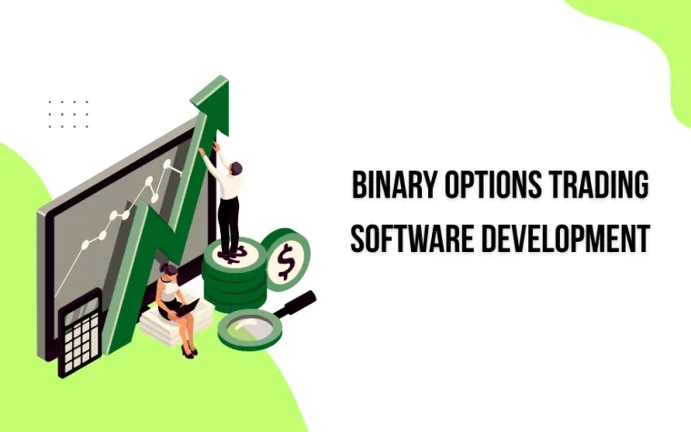 A Complete Guide To Binary Options Trading Software Development