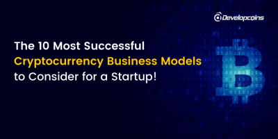 The 10 Most Successful Cryptocurrency Business Models Of ...